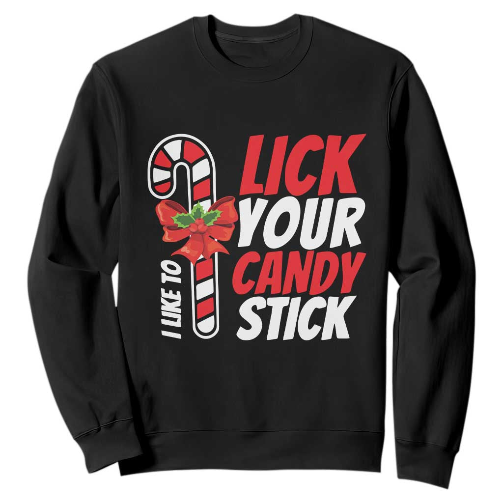 Funny Christmas Sweatshirt I Like To Lick Your Candy Stick TS11 Black Print Your Wear