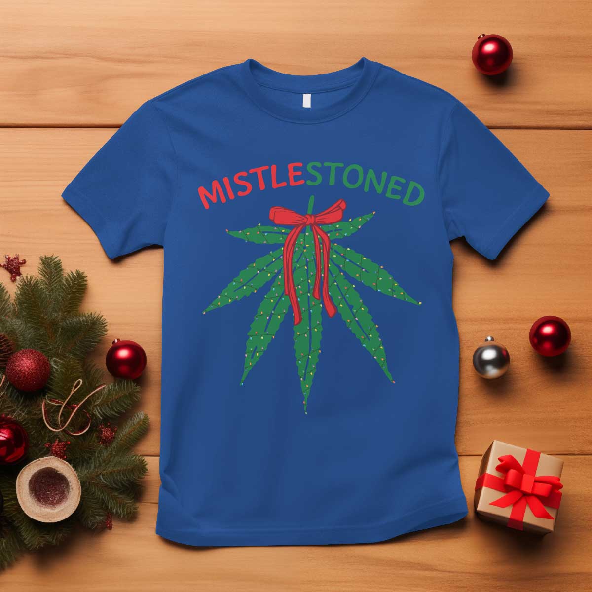 Funny Weed Christmas T Shirt Mistlestoned Mistletoe Led Lights TS11 Royal Blue Print Your Wear