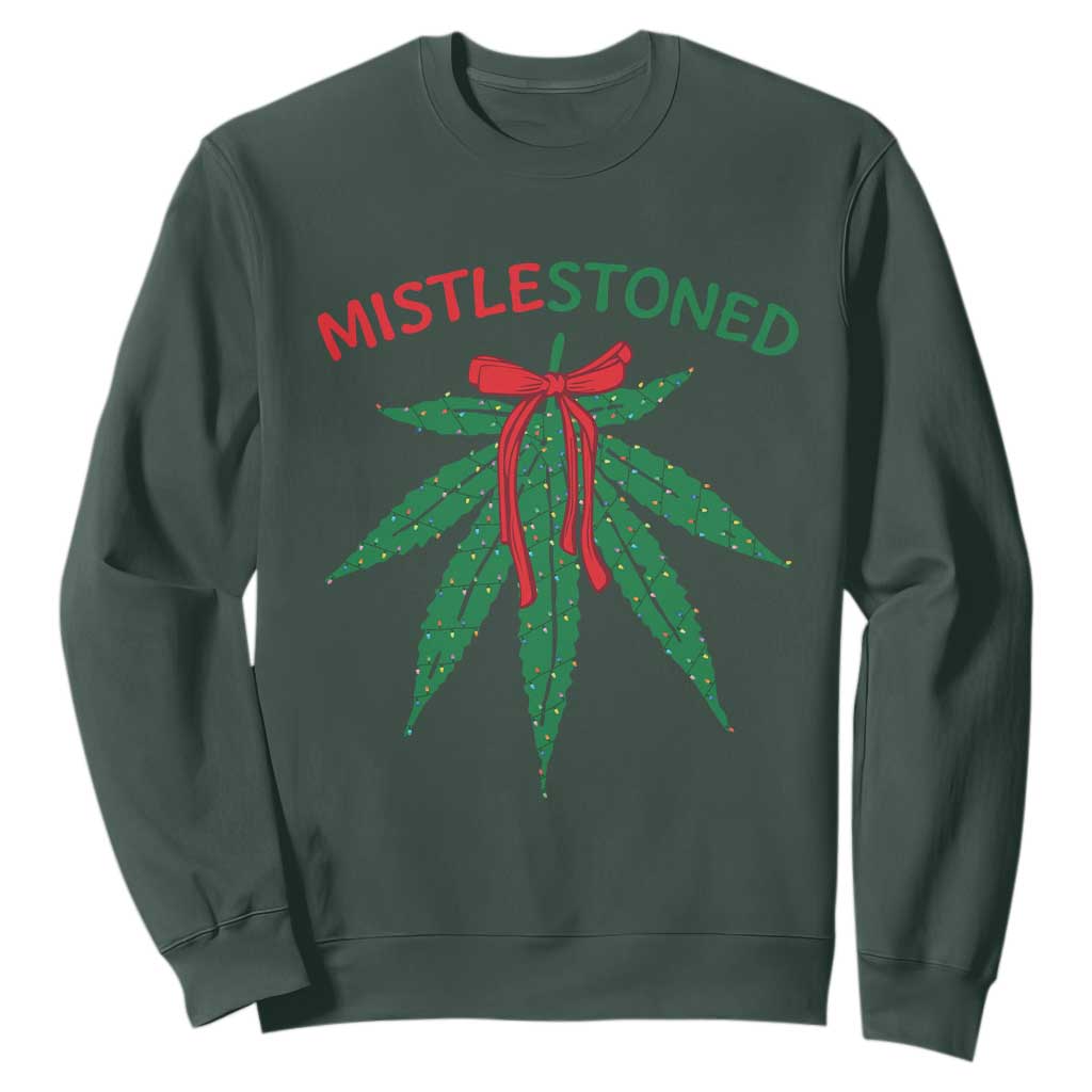 Funny Weed Christmas Sweatshirt Mistlestoned Mistletoe Led Lights TS11 Dark Forest Green Print Your Wear