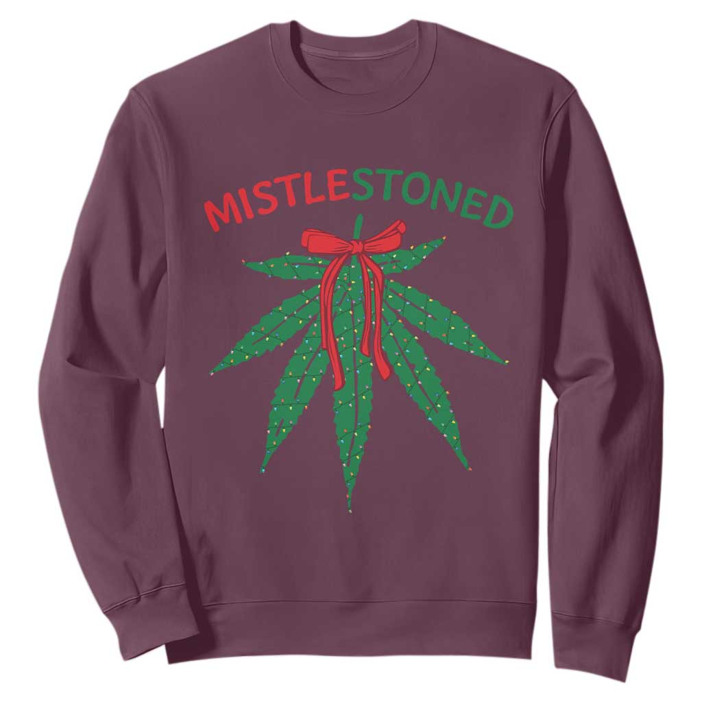 Funny Weed Christmas Sweatshirt Mistlestoned Mistletoe Led Lights TS11 Maroon Print Your Wear