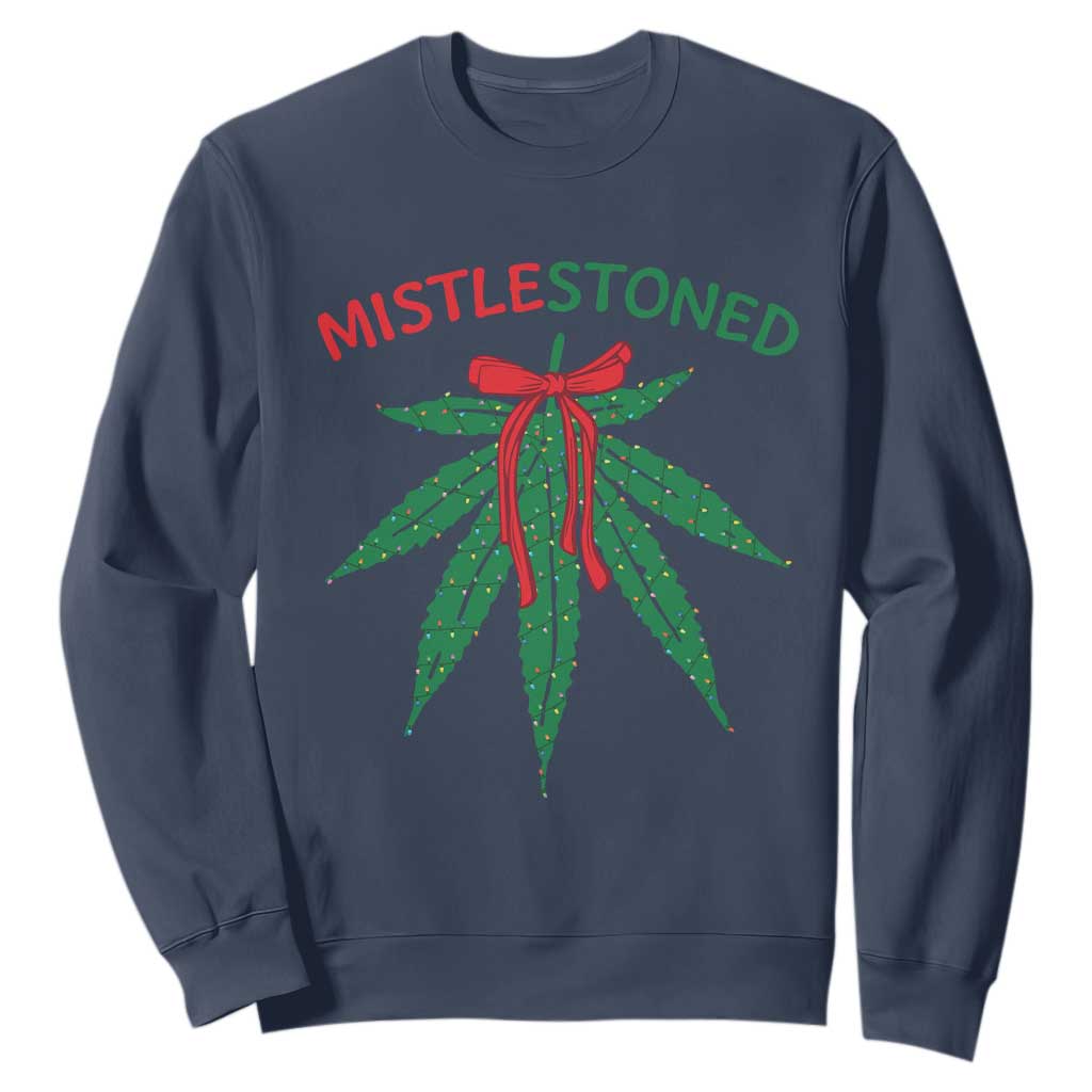 Funny Weed Christmas Sweatshirt Mistlestoned Mistletoe Led Lights TS11 Navy Print Your Wear