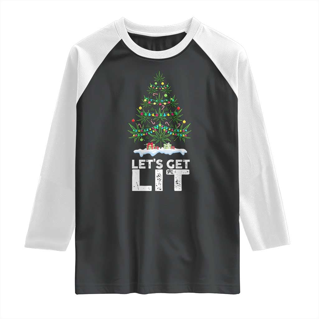 Funny Christmas Weed Raglan Shirt Let's Get Lit Weeds Xmas Tree TS11 Black White Print Your Wear