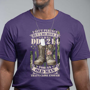 Patriotic Veterans T Shirt I Ain't Perfect But I Do Have A DD-214 For An Old Man That's Close Enough TS11 Purple Print Your Wear