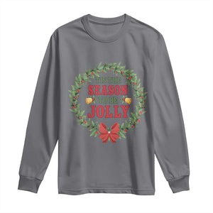 Funny Weed Christmas Long Sleeve Shirt Tis The Season To Be Jolly Xmas Wreath TS11 Charcoal Print Your Wear