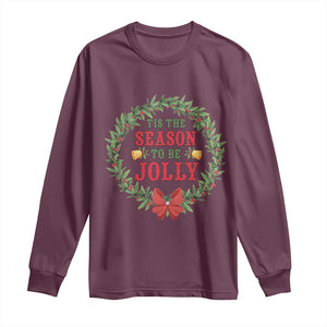 Funny Weed Christmas Long Sleeve Shirt Tis The Season To Be Jolly Xmas Wreath TS11 Maroon Print Your Wear