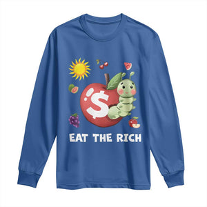 Funny Eat The Rich Long Sleeve Shirt Hungry Caterpillar Fruit Social Activist TS11 Royal Blue Print Your Wear