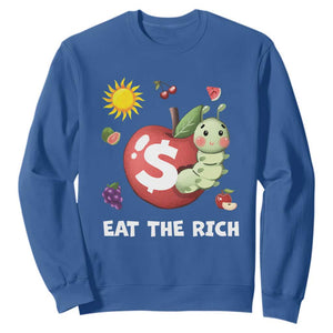 Funny Eat The Rich Sweatshirt Hungry Caterpillar Fruit Social Activist TS11 Royal Blue Print Your Wear