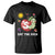 Funny Eat The Rich T Shirt Hungry Caterpillar Fruit Social Activist TS11 Black Print Your Wear