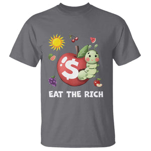 Funny Eat The Rich T Shirt Hungry Caterpillar Fruit Social Activist TS11 Charcoal Print Your Wear