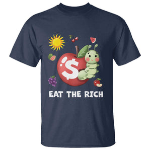 Funny Eat The Rich T Shirt Hungry Caterpillar Fruit Social Activist TS11 Navy Print Your Wear