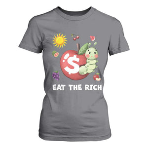 Funny Eat The Rich T Shirt For Women Hungry Caterpillar Fruit Social Activist TS11 Charcoal Print Your Wear