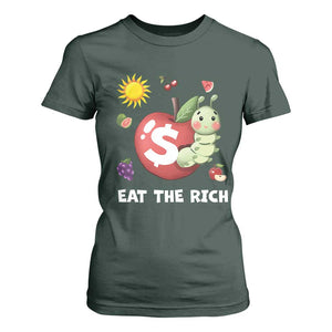 Funny Eat The Rich T Shirt For Women Hungry Caterpillar Fruit Social Activist TS11 Dark Forest Green Print Your Wear