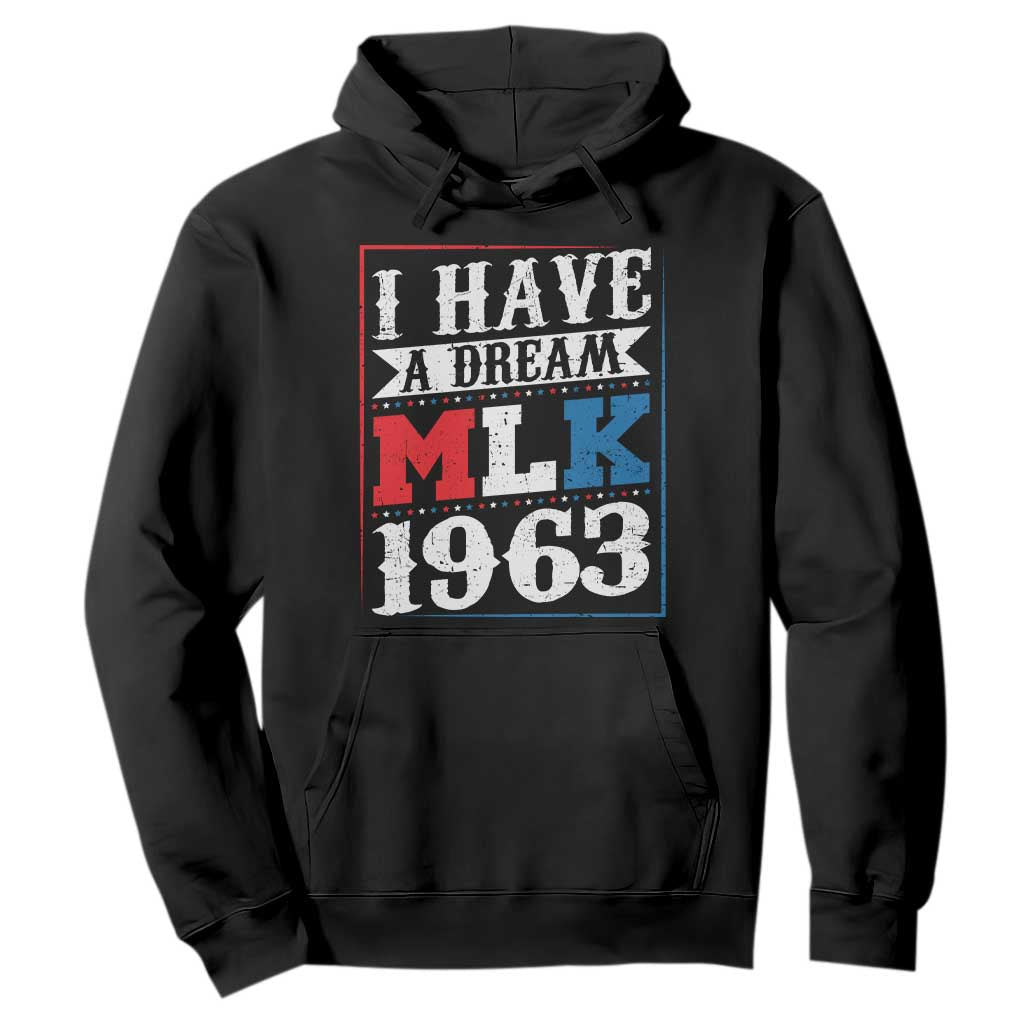 I Have A Dream Martin Luther King Hoodie MLK Day 1963 TS11 Black Print Your Wear