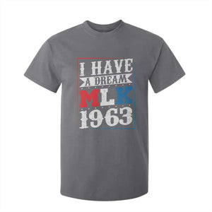 I Have A Dream Martin Luther King T Shirt For Kid MLK Day 1963 TS11 Charcoal Print Your Wear