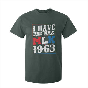 I Have A Dream Martin Luther King T Shirt For Kid MLK Day 1963 TS11 Dark Forest Green Print Your Wear