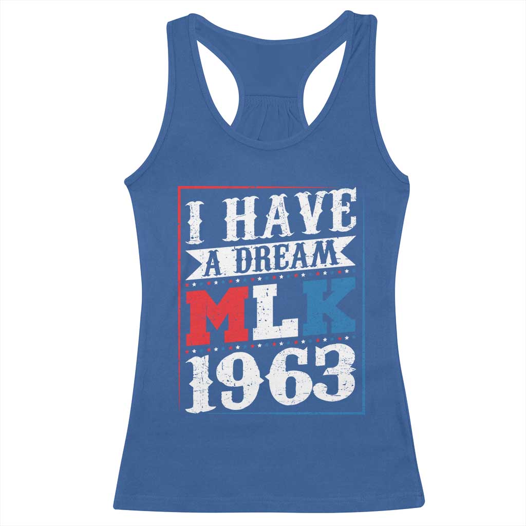 I Have A Dream Martin Luther King Racerback Tank Top MLK Day 1963 TS11 Royal Blue Print Your Wear