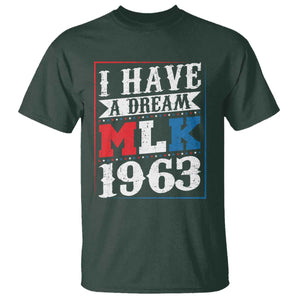 I Have A Dream Martin Luther King T Shirt MLK Day 1963 TS11 Dark Forest Green Print Your Wear