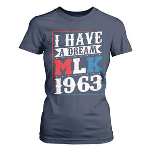 I Have A Dream Martin Luther King T Shirt For Women MLK Day 1963 TS11 Navy Print Your Wear