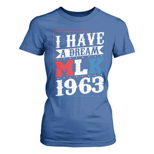 I Have A Dream Martin Luther King T Shirt For Women MLK Day 1963 TS11 Royal Blue Print Your Wear