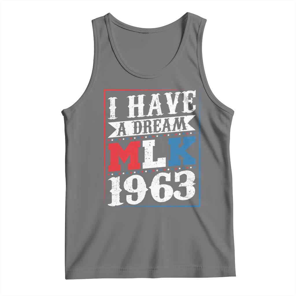 I Have A Dream Martin Luther King Tank Top MLK Day 1963 TS11 Black Heather Print Your Wear