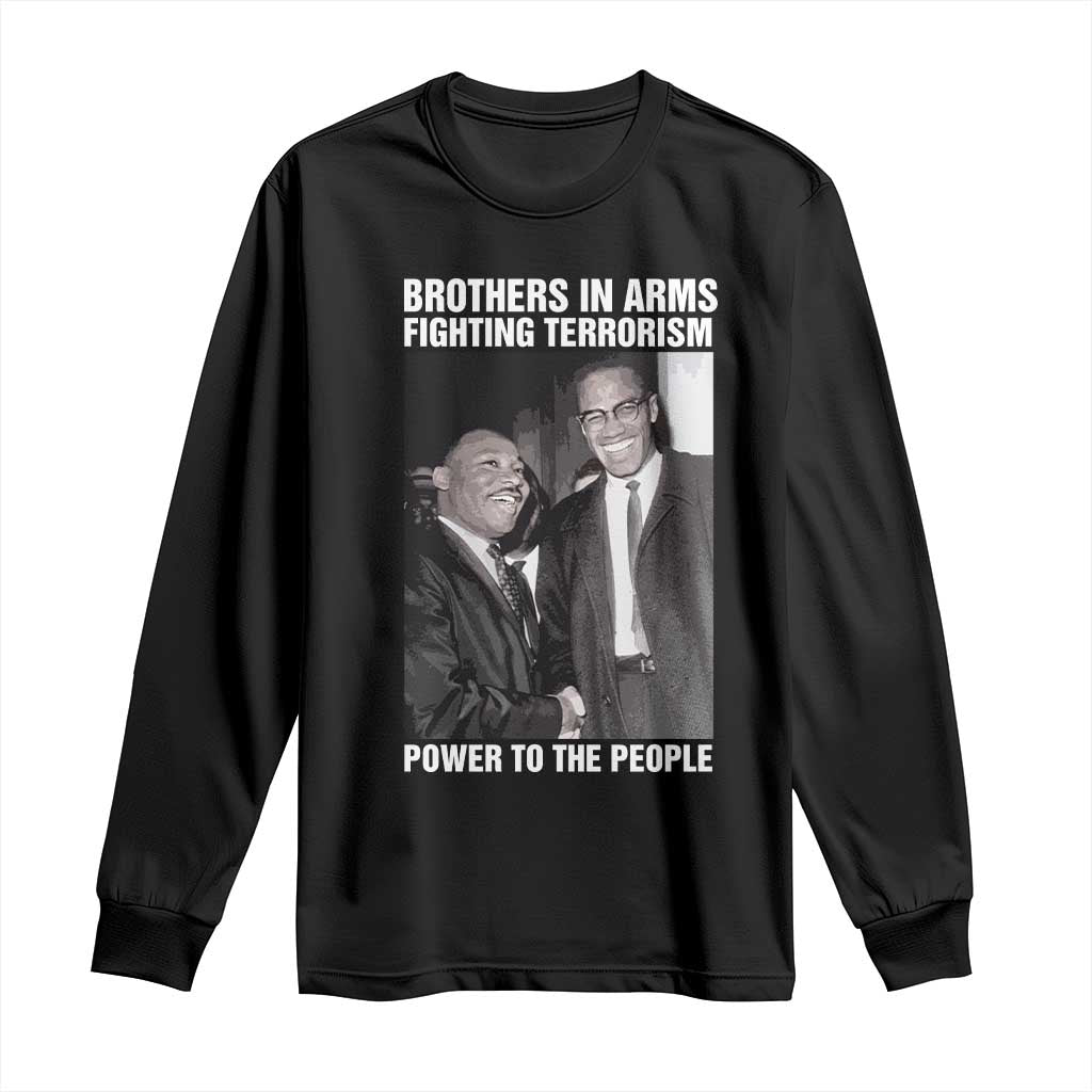 Martin Luther King And Malcolm X Long Sleeve Shirt Brothers In Arms Fighting Terrorism Power To The People TS11 Black Print Your Wear