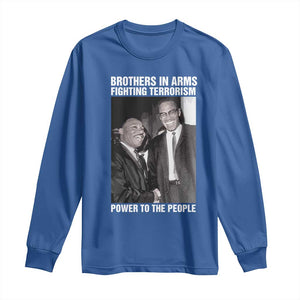 Martin Luther King And Malcolm X Long Sleeve Shirt Brothers In Arms Fighting Terrorism Power To The People TS11 Royal Blue Print Your Wear