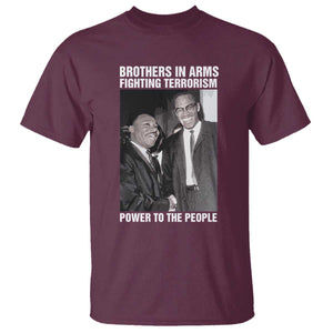 Martin Luther King And Malcolm X T Shirt Brothers In Arms Fighting Terrorism Power To The People TS11 Maroon Print Your Wear