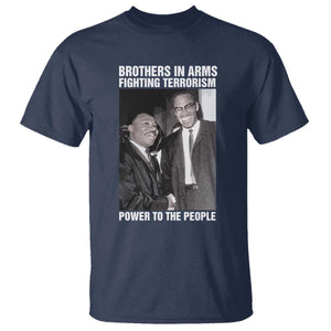 Martin Luther King And Malcolm X T Shirt Brothers In Arms Fighting Terrorism Power To The People TS11 Navy Print Your Wear