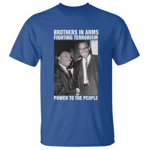 Martin Luther King And Malcolm X T Shirt Brothers In Arms Fighting Terrorism Power To The People TS11 Royal Blue Print Your Wear