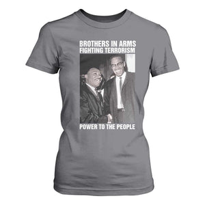 Martin Luther King And Malcolm X T Shirt For Women Brothers In Arms Fighting Terrorism Power To The People TS11 Charcoal Print Your Wear