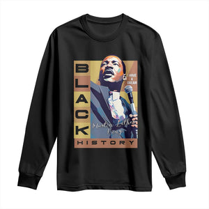 I Have A Dream Martin Luther King MLK Quote Long Sleeve Shirt Black History Month TS11 Black Print Your Wear