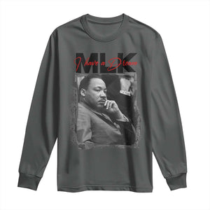 MLK I Have A Dream Long Sleeve Shirt Dr Martin Luther King Jr Black History Month TS11 Dark Heather Print Your Wear