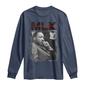 MLK I Have A Dream Long Sleeve Shirt Dr Martin Luther King Jr Black History Month TS11 Navy Print Your Wear