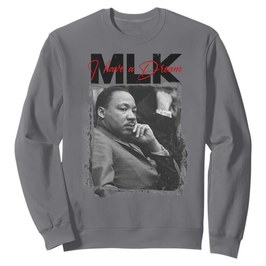MLK I Have A Dream Sweatshirt Dr Martin Luther King Jr Black History Month TS11 Charcoal Print Your Wear