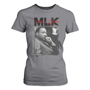 MLK I Have A Dream T Shirt For Women Dr Martin Luther King Jr Black History Month TS11 Charcoal Print Your Wear