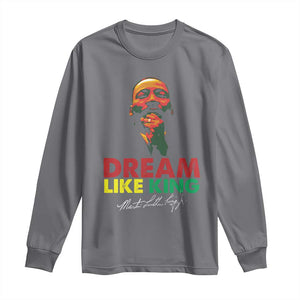 Dream Like King Martin Luther King Long Sleeve Shirt MLK Black History Month TS11 Charcoal Print Your Wear