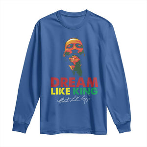 Dream Like King Martin Luther King Long Sleeve Shirt MLK Black History Month TS11 Royal Blue Print Your Wear