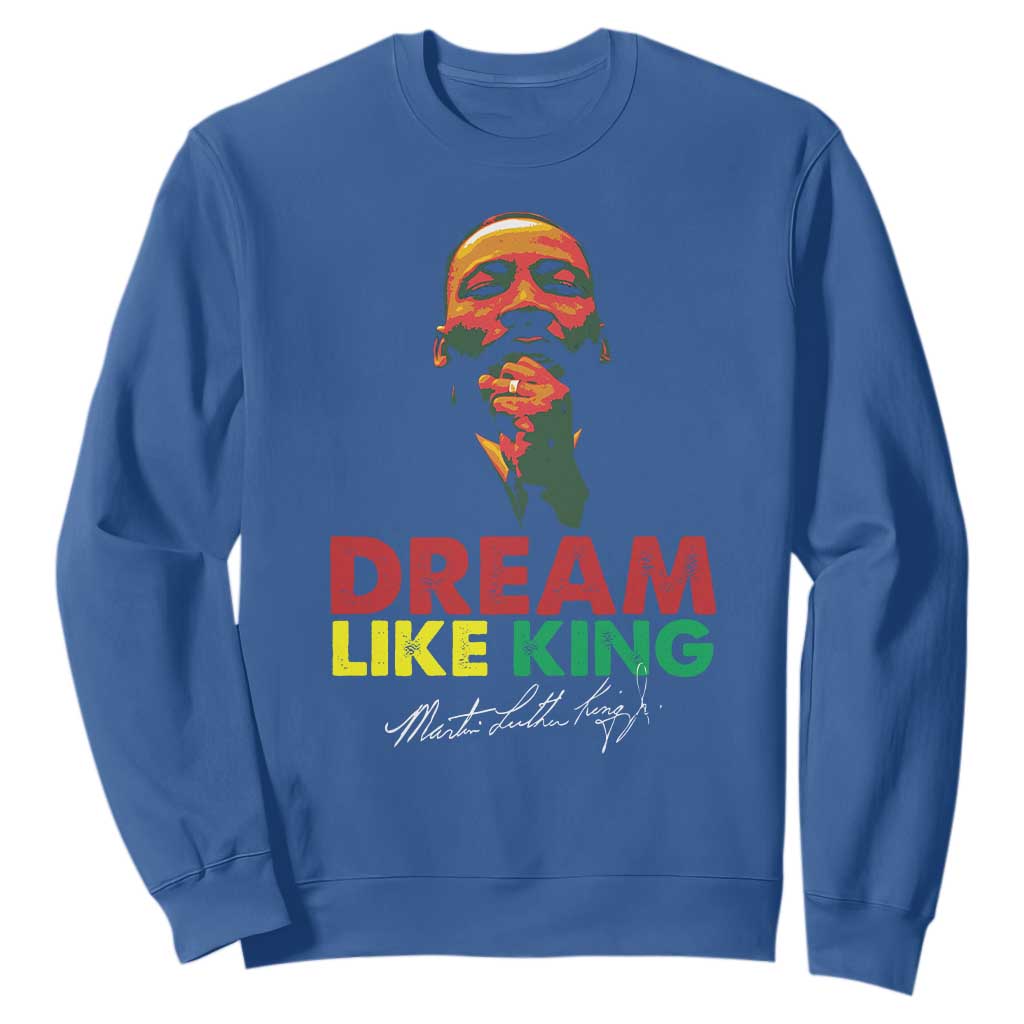 Dream Like King Martin Luther King Sweatshirt MLK Black History Month TS11 Royal Blue Print Your Wear