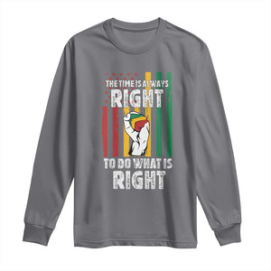 Martin Luther King Quote Long Sleeve Shirt The Time Is Always Right To Do What Is Right Hand Fist TS11 Charcoal Print Your Wear