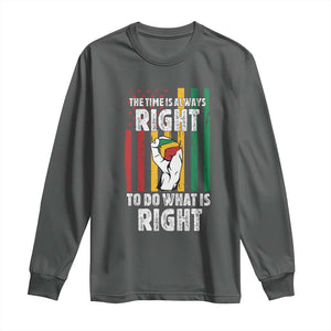 Martin Luther King Quote Long Sleeve Shirt The Time Is Always Right To Do What Is Right Hand Fist TS11 Dark Heather Print Your Wear