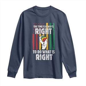 Martin Luther King Quote Long Sleeve Shirt The Time Is Always Right To Do What Is Right Hand Fist TS11 Navy Print Your Wear