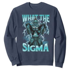 Funny What The Sigma Sweatshirt Alpha Wolf Oddly Specific Thunder Meme TS11 Navy Print Your Wear