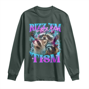 Funny Rizz Em With The Tism Long Sleeve Shirt Meme Autistic Racoon TS11 Dark Forest Green Print Your Wear