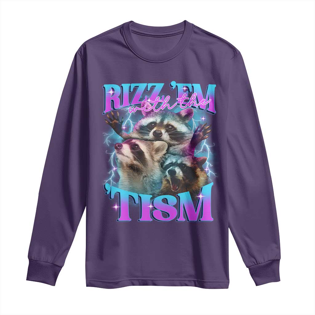 Funny Rizz Em With The Tism Long Sleeve Shirt Meme Autistic Racoon TS11 Purple Print Your Wear