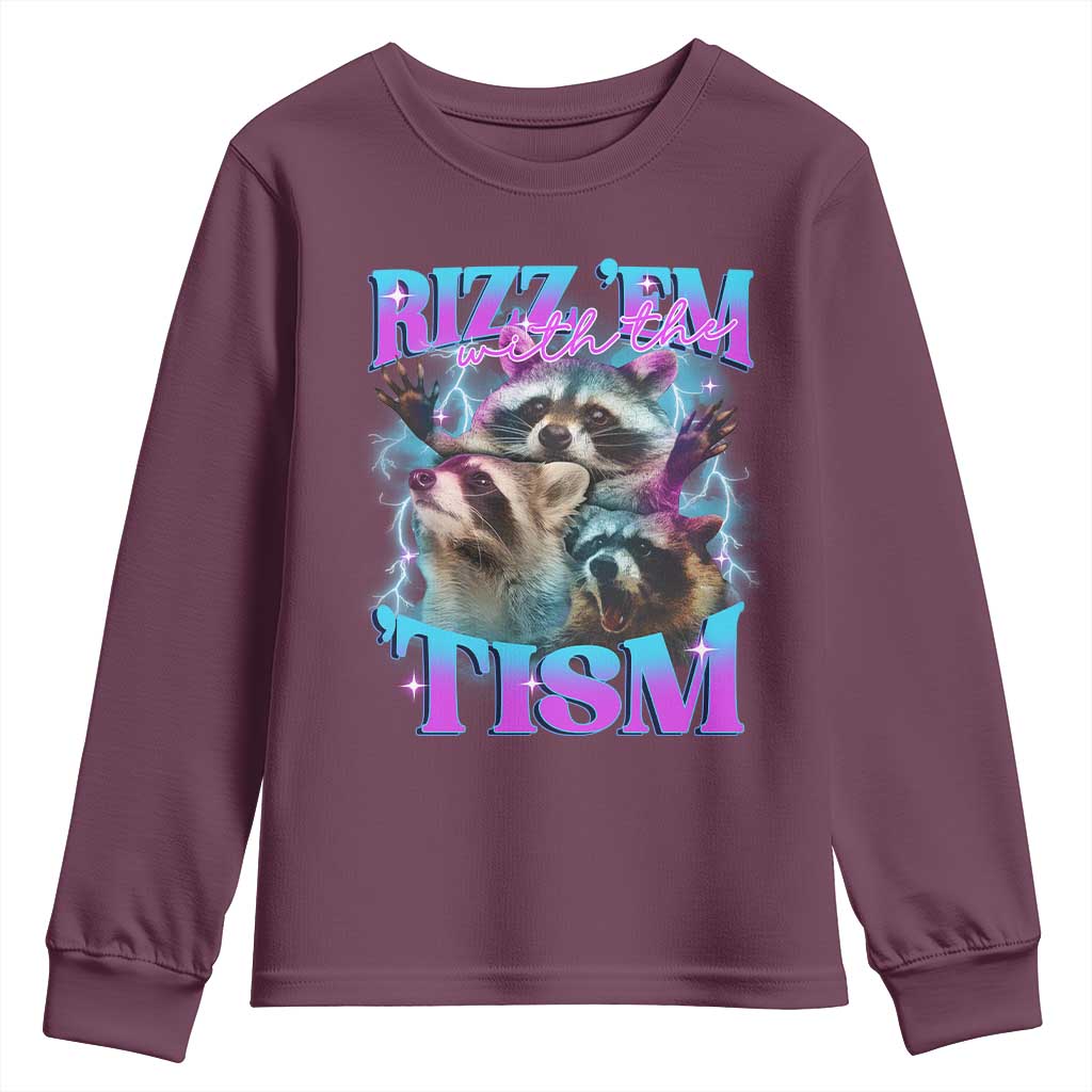 Funny Rizz Em With The Tism Youth Sweatshirt Meme Autistic Racoon TS11 Maroon Print Your Wear