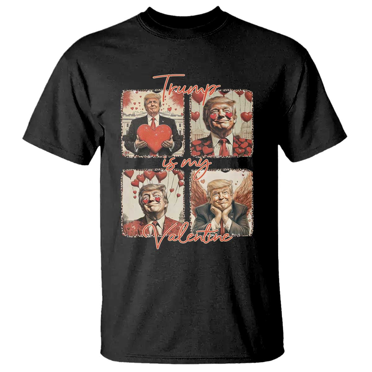 Funny Trump Is My Valentine T Shirt Cupid Angel Trump Red Heart TS11 Black Print Your Wear