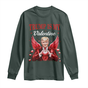 Funny Trump Is My Valentine Long Sleeve Shirt Cupid Trump Red Heart TS11 Dark Forest Green Print Your Wear