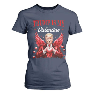 Funny Trump Is My Valentine T Shirt For Women Cupid Trump Red Heart TS11 Navy Print Your Wear