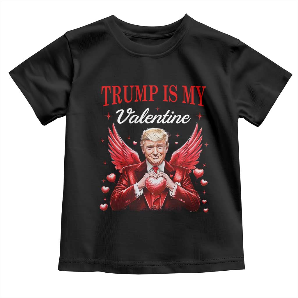 Funny Trump Is My Valentine Toddler T Shirt Cupid Trump Red Heart TS11 Black Print Your Wear