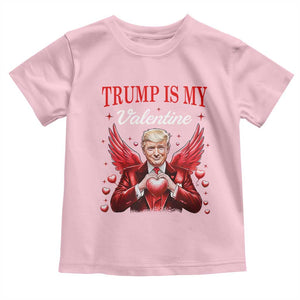 Funny Trump Is My Valentine Toddler T Shirt Cupid Trump Red Heart TS11 Light Pink Print Your Wear